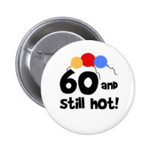 60 and Still Hot Buttons