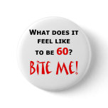 60 Bite Me! Button