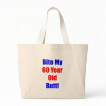 60 Bite My Butt Tote Bag