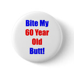 60 Bite My Butt Buttons