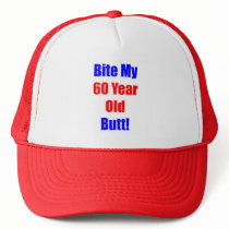 60 Bite My Butt Trucker Hat