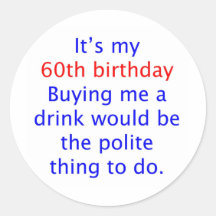 60 buy me a drink sticker