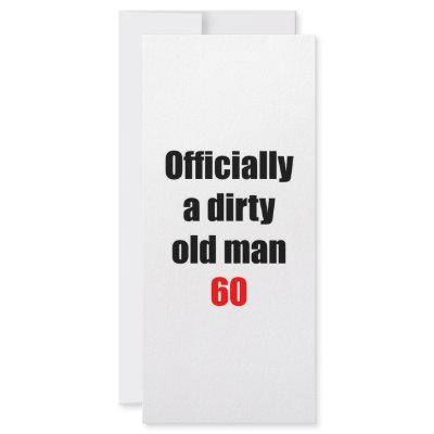 60  Dirty Old Man Rack Card Template by thatsabigbirthday4