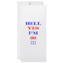 60 Hell yes Custom Rack Card