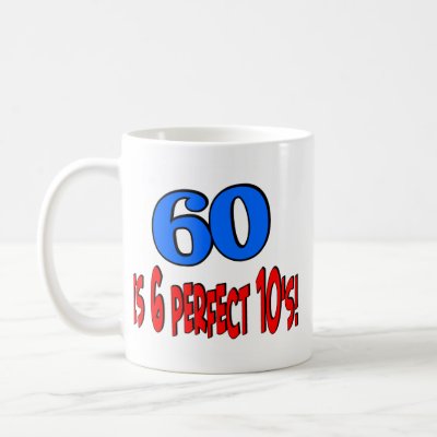 sayings for turning 60