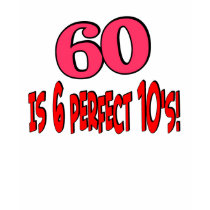 60 is 6 perfect 10's (PINK) t-shirts