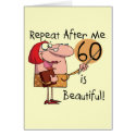 60 is Beautiful Tshirts and gifts cards