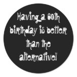 60 is Good! Stickers