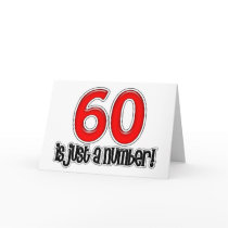 60 Is Just A Number Birthday Card by StargazerDesigns 60 Is Just A Number Birthday Card