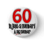 60 Is Just A Number Button