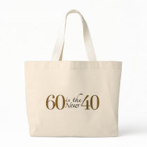 60 Is The New 40 Canvas Bag