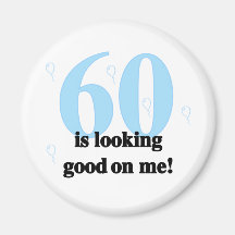 60 Looking Good on Me Fridge Magnet