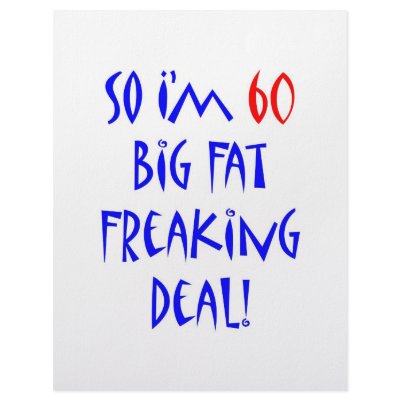 60 So I'm 60 ... Letterhead Design by thatsabigbirthday5