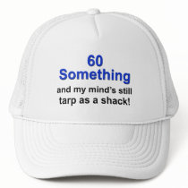 60 Something ... Hat