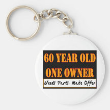 60 Year Old, One Owner - Needs Parts, Make Offer Key Chain