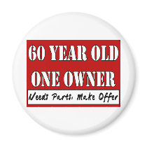 60 Year Old, One Owner - Needs Parts, Make Offer Fridge Magnet