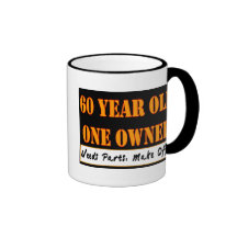 60 Year Old, One Owner - Needs Parts, Make Offer Mug