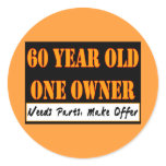 60 Year Old, One Owner - Needs Parts, Make Offer Round Sticker