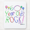60 Year Olds Rock! Mousepad by TShirtDotCom 60 Year Olds Rock! Mousepad