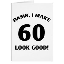 60 Yr Old Gag Gift Greeting Card