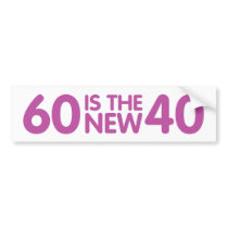 60th birthday bumper stickers by magarmor 60th birthday bumper stickers
