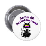 60th Birthday Cat Gifts Pinback Button