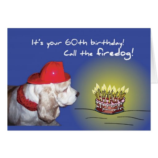 60th-birthday-firedog-humorous-dog-greeting-card