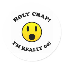 60th Birthday Gag Gifts Round Sticker