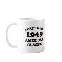 60th Birthday Gifts, 1949 American Classic! mugs