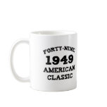 60th Birthday Gifts, 1949 American Classic! Coffee Mugs