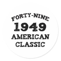 60th Birthday Gifts, 1949 American Classic! Round Stickers