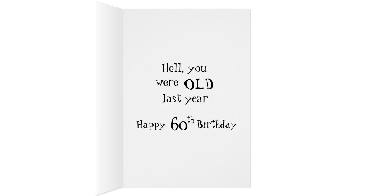 60th Birthday Humor Card Zazzle