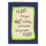 60th Birthday Humor Greeting Card