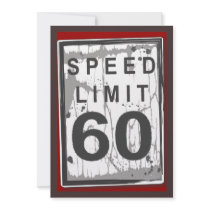 60th Birthday Party Grungy Speed Limit Sign Personalized Announcement