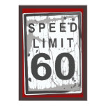 60th Birthday Party Grungy Speed Limit Sign Personalized Announcement