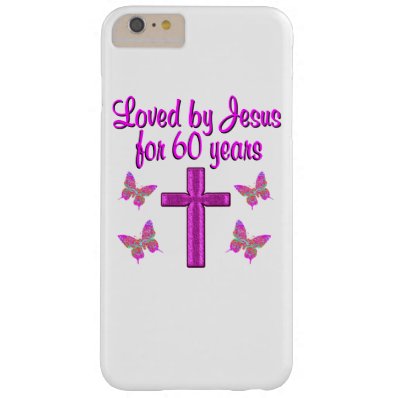60TH LOVING JESUS BARELY THERE iPhone 6 PLUS CASE