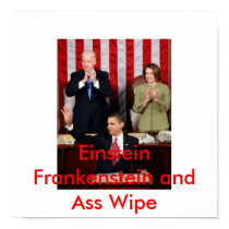 610x, Einstein  Frankenstein and Ass Wipe posters