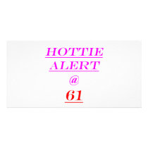 61 Hottie Alert photo cards by oddballbirthdays6 61 Hottie Alert photo cards