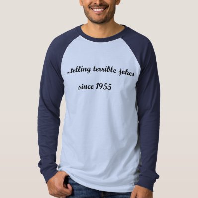 61st birthday &quot;telling terrible jokes since 1955&quot; t-shirt