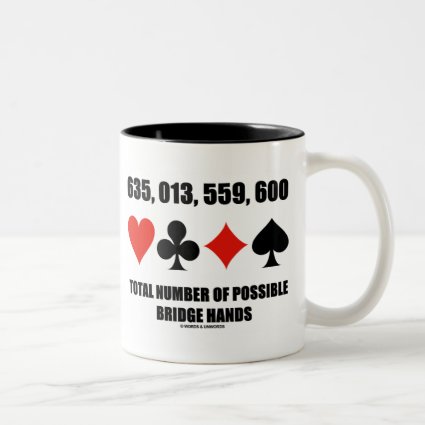 635,013,559,600 Total No Of Possible Bridge Hands Mug