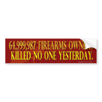 64 million Firearms owners Bumper Sticker bumper stickers