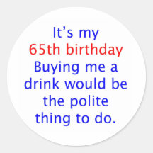 65 buy me a drink round sticker