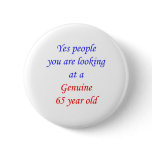 65  Genuine 65 Year Old Buttons