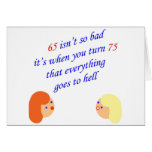 65 isn't so bad greeting card