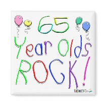 65 Year Olds Rock ! magnets by BirthdaysRock 65 Year Olds Rock ! magnets