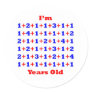 65 Years old! Round Sticker