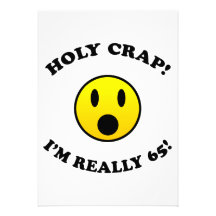 65th Birthday Gag Gifts Custom Announcement