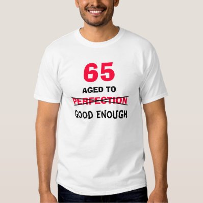 65th Birthday Gift Ideas for Men T Shirt