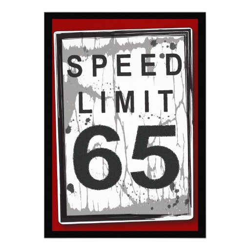 65th Birthday Party Grungy Speed Limit Sign Invitations
