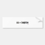 666=Completion Bumper Stickers